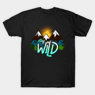 stay wild #2 T-Shirt